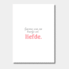 Gewoon even een kaartje vol Liefde.
