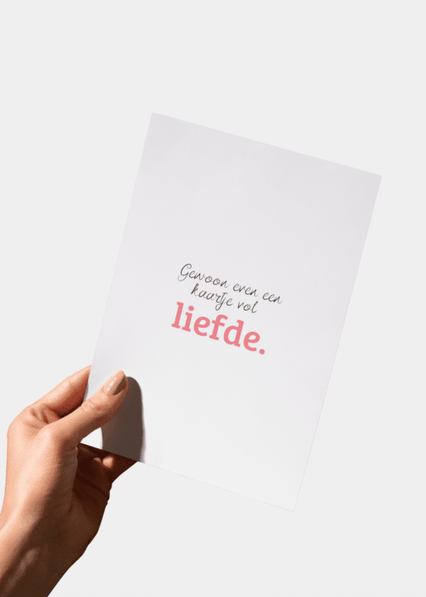 Gewoon even een kaartje vol Liefde.