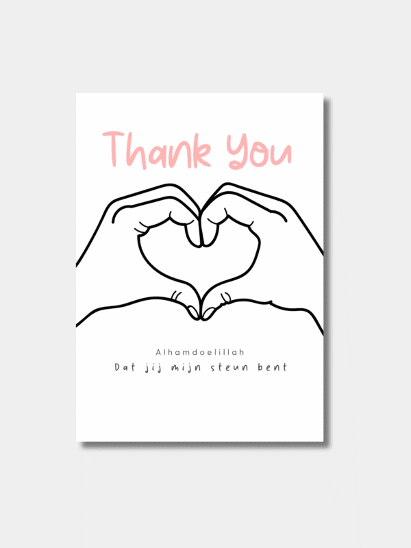 Thank you dat jij mijn steun bent kaart