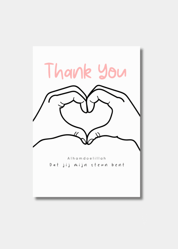 Thank you dat jij mijn steun bent kaart