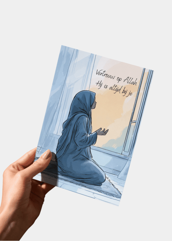 Vertrouw op Allah Hij is altijd bij je