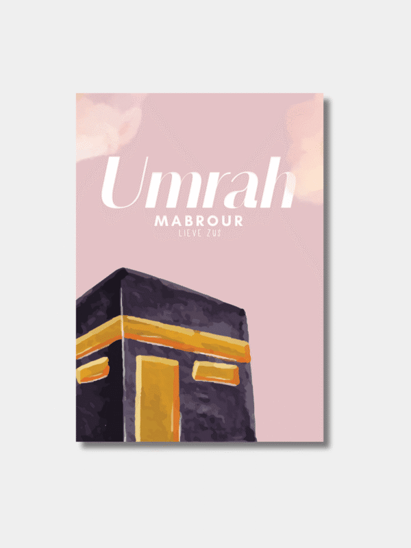 Umrah Mubarak Lieve Zus Kaart