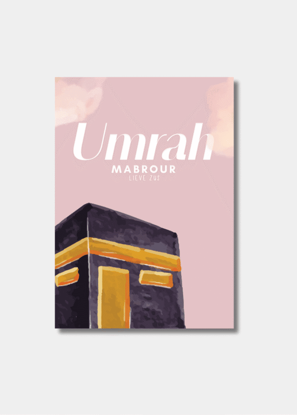 Umrah Mubarak Lieve Zus Kaart