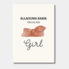 Allahuma Barik! Welcome little girl geboorte kaart
