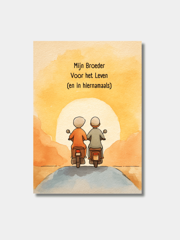 Mijn broeder voor het leven (en in hiernamaals)